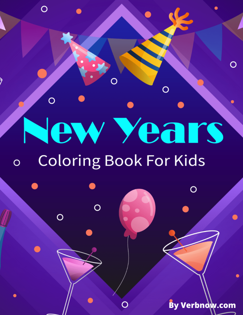 Free NEW YEARS Coloring Pages &amp; Book for Download (Printable PDF) - VerbNow