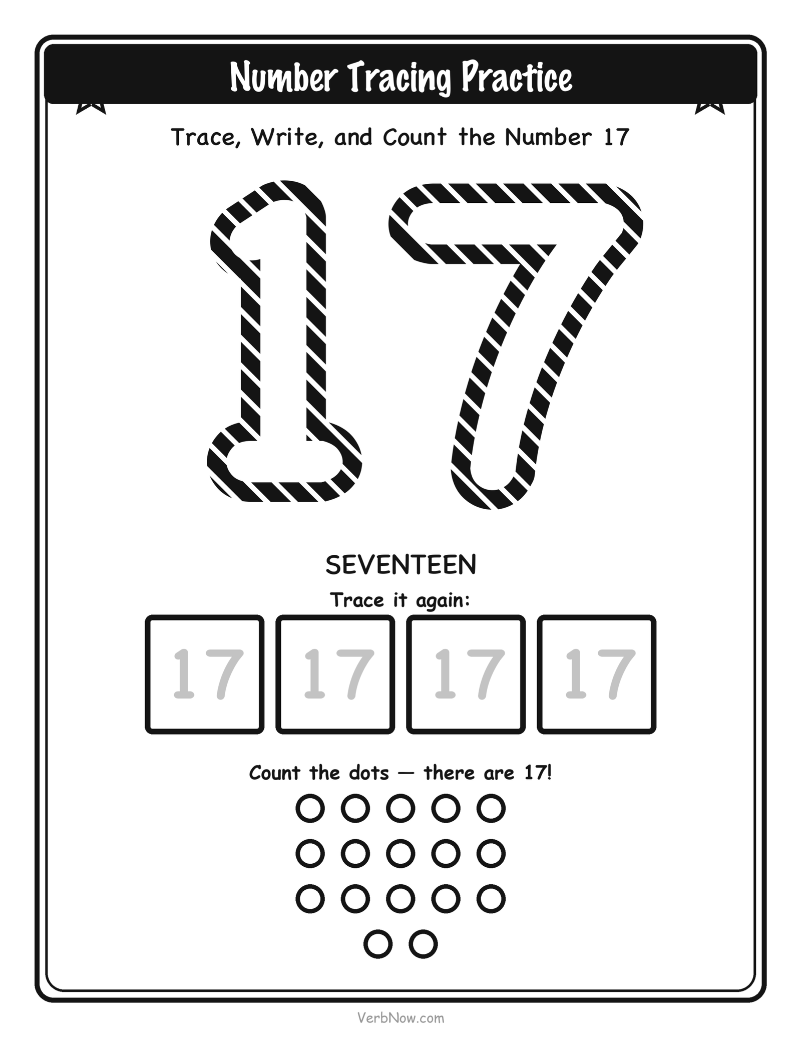 20 Free Number Tracing Worksheets (Numbers 1-20) Number 17 (seventeen) tracing worksheet: large dashed outline numeral 17 to trace, four small write-it-again boxes, and 17 counting dots below