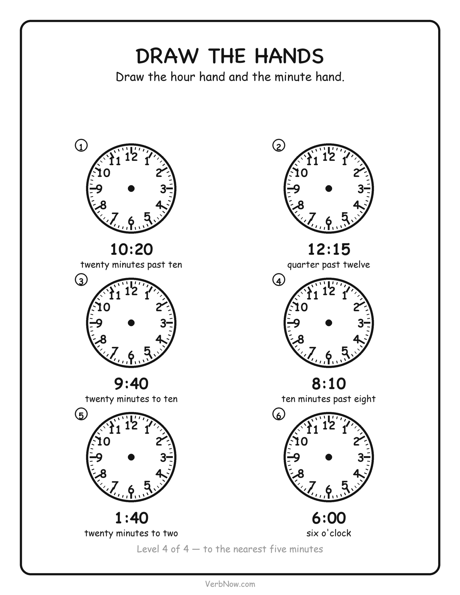 12 Free Telling Time Worksheets (Clock Pages for First Grade) Telling time worksheet: draw the hour and minute hands for five-minute times on six blank clocks, free printable