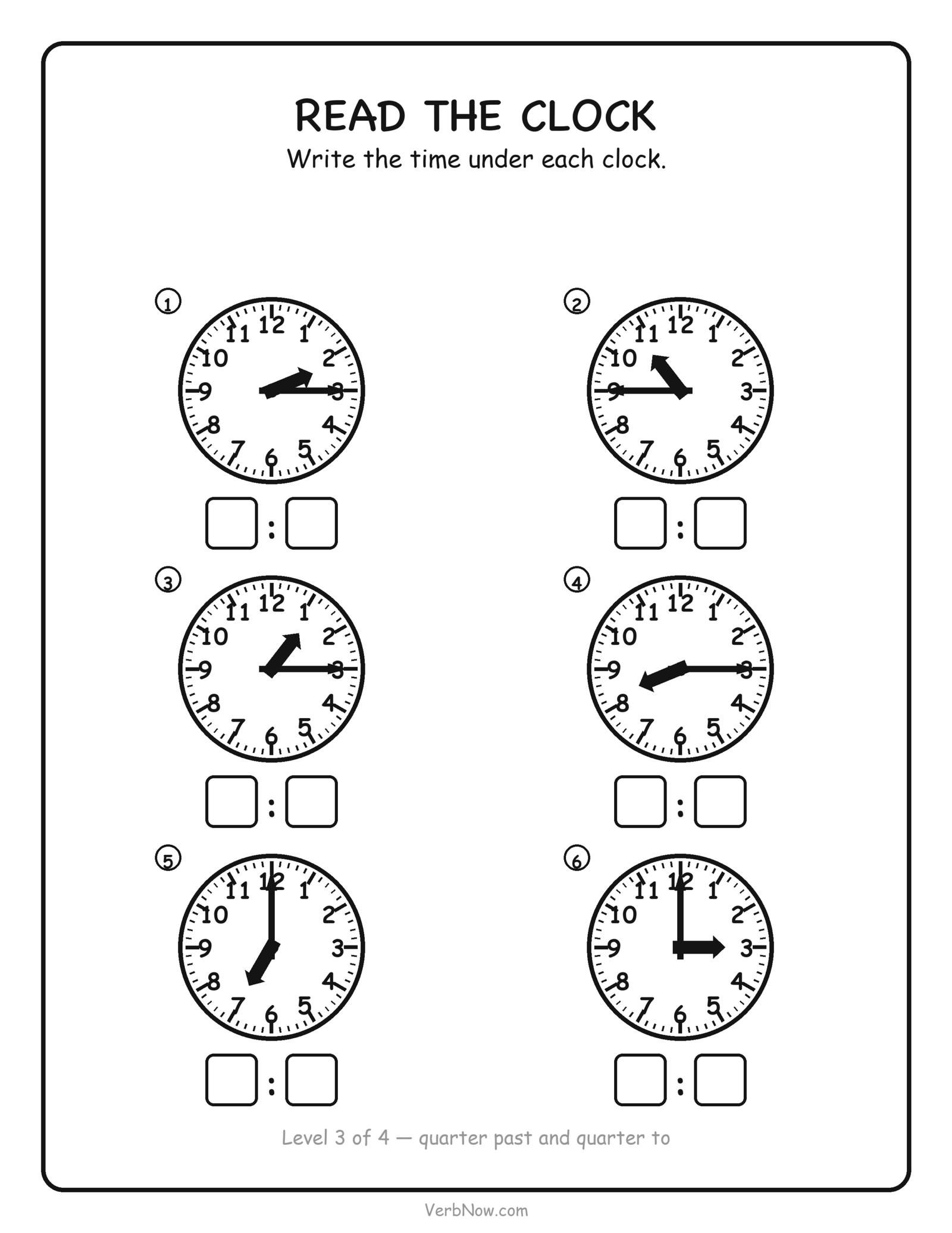 12 Free Telling Time Worksheets (Clock Pages for First Grade) Telling time worksheet: quarter past and quarter to practice, six clock faces with a write-in box, free printable