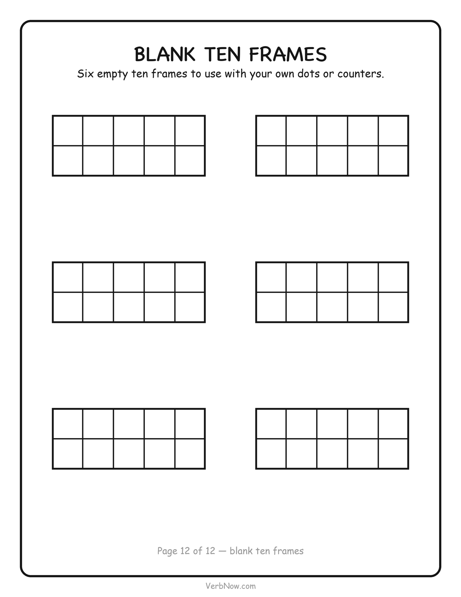 Blank ten frame worksheet: six empty ten frames to fill in with your own counters or dots, free printable