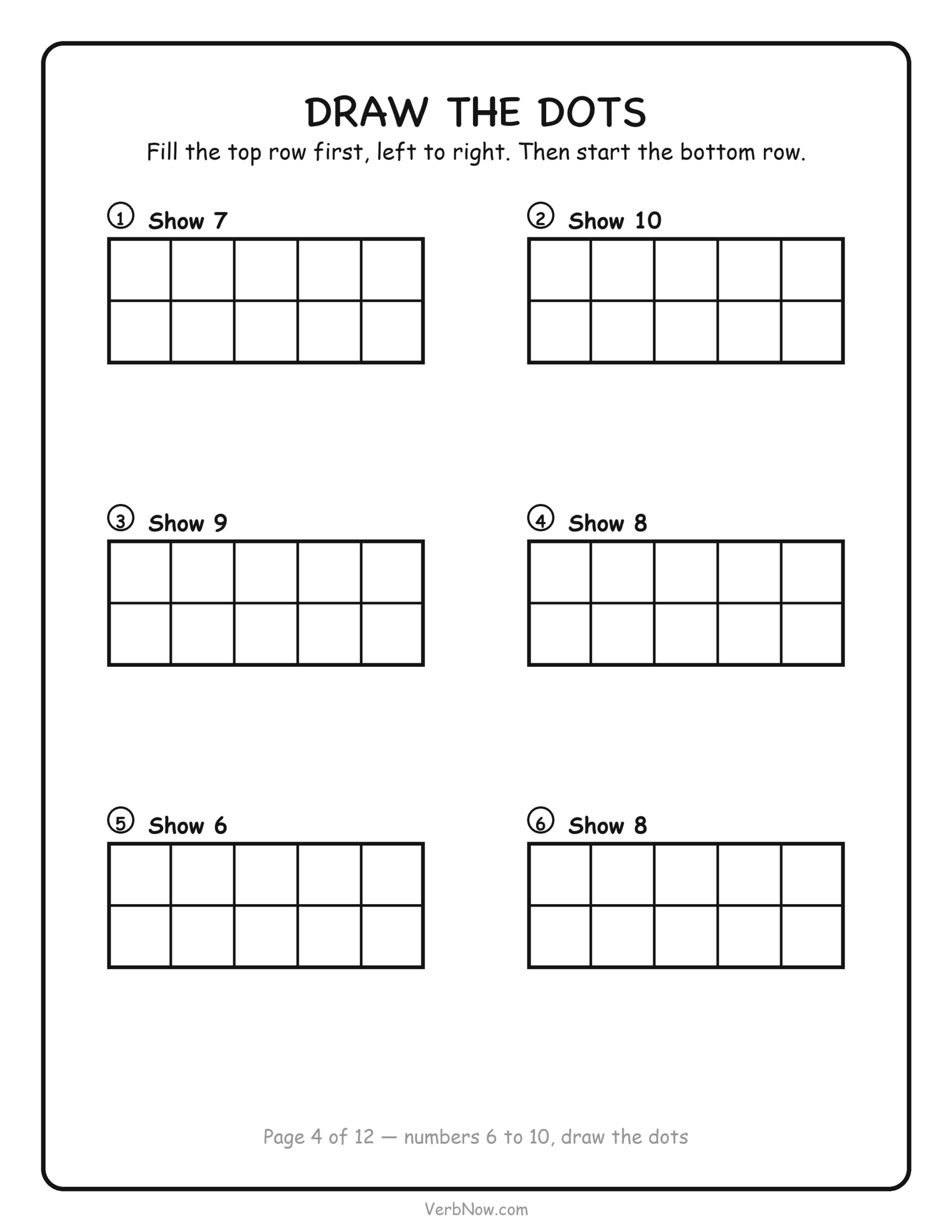 Ten frame worksheet: draw dots in six empty ten frames to show the numbers 6 to 10, free printable for kindergarten
