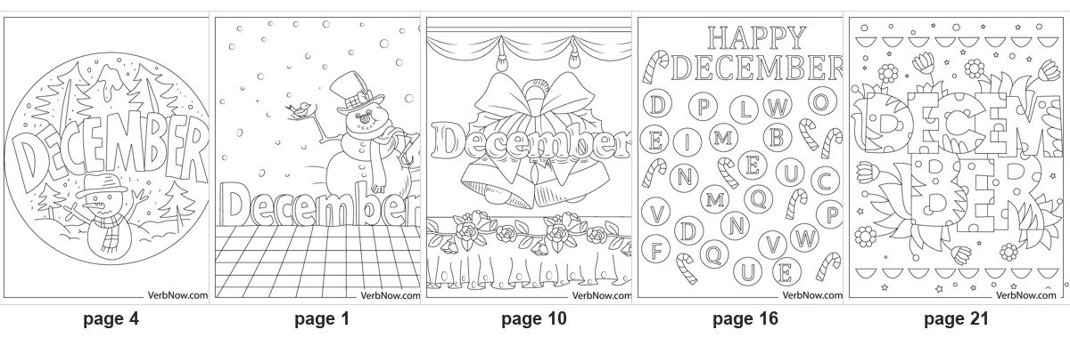 21 Free December Coloring Pages (Hello December Lettering & Winter Scenes, PDF) Five of the 21 printable December coloring pages: page 4 the word December inside a circle with a snowman, page 1 a snowman above December in block letters, page 10 December under two bells and a bow, page 16 Happy December above alphabet circles, page 21 December spelled out in flowers and leaves